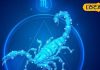 Scorpio Horoscope : बुजुर्गों की सलाह से परिवारिक विवाद होगा खत्म, अटका हुआ धन मिलने की पूरी संभावना…