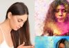 होली खेलने से पहले बालों और त्वचा की देखभाल के एक्सपर्ट टिप्स
